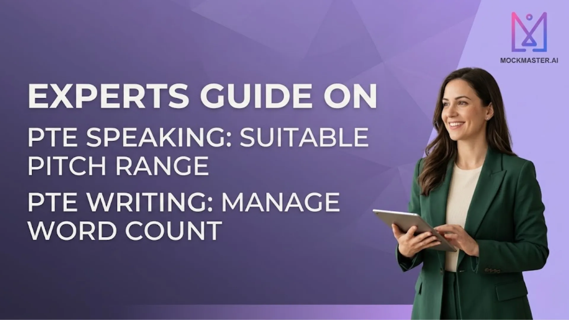 Experts Guide On PTE Speaking Suitable Pitch Range & PTE Writing Manage Word Count